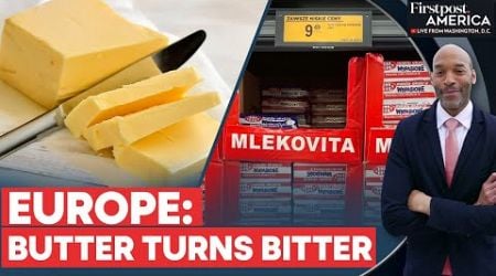 Poland, Slovakia, Germany Face Rising Butter Prices Amid Inflation Crisis | Firstpost America