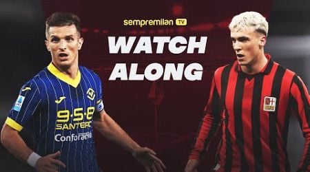 Hellas Verona vs. AC Milan: Watchalong with Lorenzo and Stefano