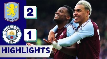 HIGHLIGHTS - Aston Villa 2-1 Manchester City | All Goals and Highlights | Premier League 24/25