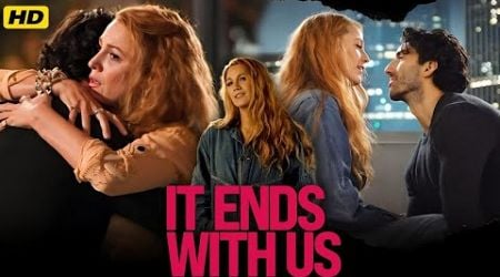 It Ends With Us Movie (2024) || Justin Baldoni, Blake Lively, Brandon S. || Facts &amp; Analysis