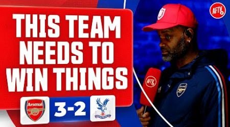 This Team Needs To Win Things (Yardman) | Arsenal 3-2 Crystal Palace