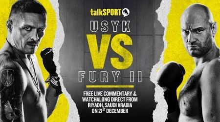 Oleksandr Usyk vs Tyson Fury 2 LIVE WATCH-ALONG | talkSPORT Boxing