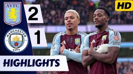 Aston Villa vs Manchester City 2-1 All Goals &amp; Extended Highlights | Premier League 2024/25