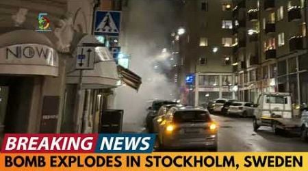 BREAKING NEWS: BOMB EXPLODES IN STOCKHOLM, SWEDEN