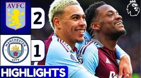 Aston Villa vs Manchester City (2-1) | Highlights and Goals | Premier League 2024/25