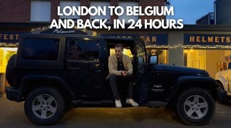 London to Belgium and back in 24 Hours