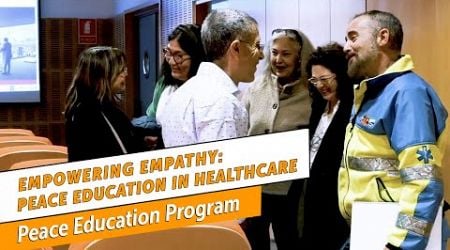 Empowering Empathy: Peace Education in Healthcare