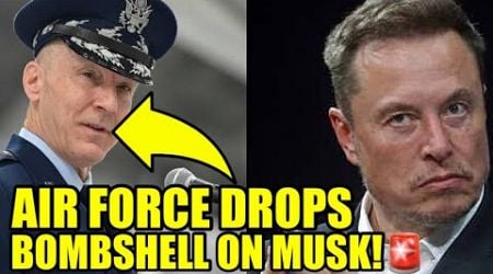 The U.S. AIR FORCE Just SOUNDED THE ALARM About Elon Musk