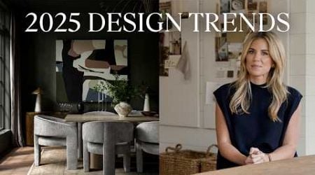 2025 Interior Design Trends w/ Shea McGee