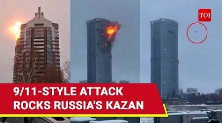 Russia Under 9/11 Style Attack; Multiple Aircraft Crashes Into Kazan High-Rise Buildings | Watch