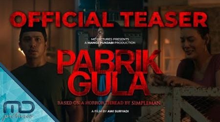 Pabrik Gula - Official Teaser