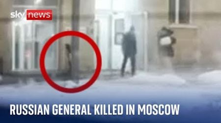 Footage captures &#39;assassinated&#39; Russian general moments before blast in Moscow