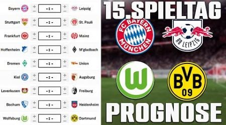 15.Spieltag Bundesliga 24/25 Prognose | Alle Spiele &amp; Tipps !