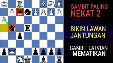 GAMBIT PALING NEKAT !! Pembukaan catur hitam - Gambit Latvia 2