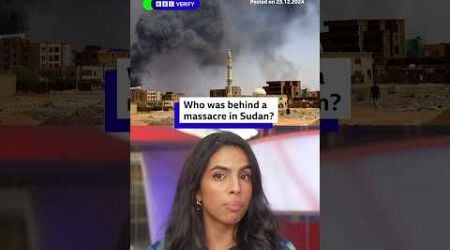 Who was behind this October massacre in Sudan? #Sudan #RSF #BBCVerify #BBCNews