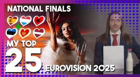 Eurovision 2025 | National Final Season - My Top 25 - NEW: SPAIN + LUXEMBOURG!