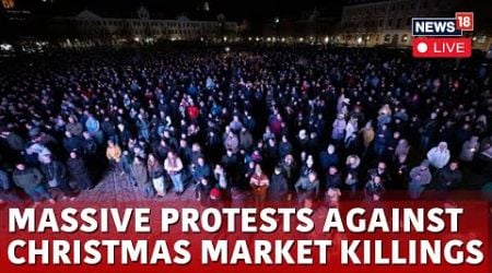 Germany Christmas Market Attack Live | Massive Protests Against Christmas Market Killings Live |N18G