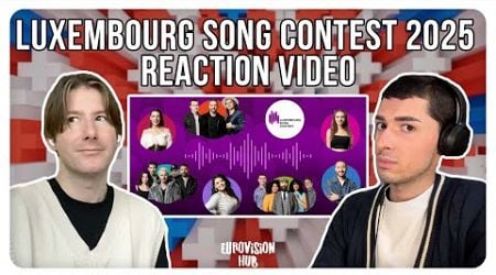 Luxembourg Song Contest 2025 (All songs) Reaction | Eurovision Hub