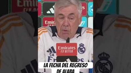 LA FECHA DEL REGRESO DE ALABA #realmadrid #ancelotti #davidalaba