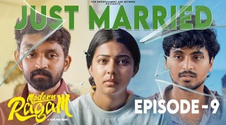 Just Married | Epi - 9 | Modern Ragam | Vinu Priya | Gunalan | Sabarishwaran | Tamil Love Web Series