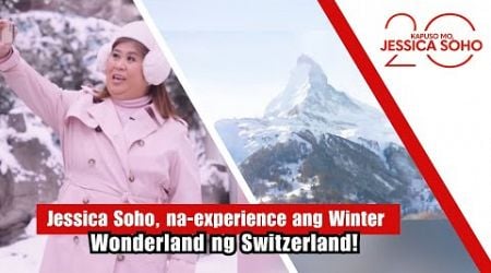 Jessica Soho, na-experience ang Winter Wonderland ng Switzerland! | Kapuso Mo, Jessica Soho