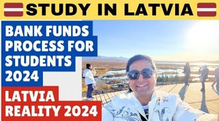 Study in Latvia | Student Bank Funds Process For Latvia | New Immigration Law Latvia ! Big Changes