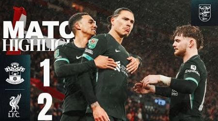 Highlights: Southampton 1-2 Liverpool | Nunez &amp; Elliott Secure Carabao Cup Semi-Finals