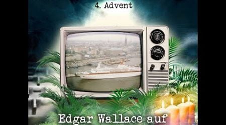 Edgar Wallace auf dem Traumschiff (4. Advent)