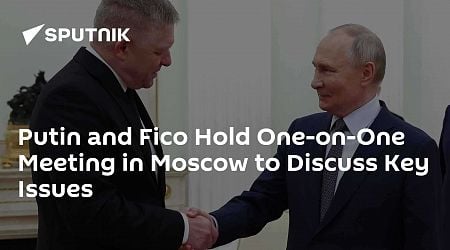 Putin and Fico Hold One-on-One Meeting in Moscow to Discuss Key Issues