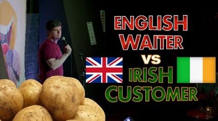 English Waiter VS Irish Customer - An Irish Experience in England