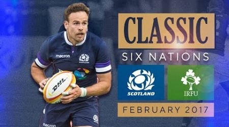 Classic Six Nations | Scotland v Ireland 2017 | Last 20 Minutes