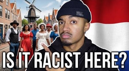 Being Black in the Netherlands (My BRUTALLY Honest Experience After 1 Year)