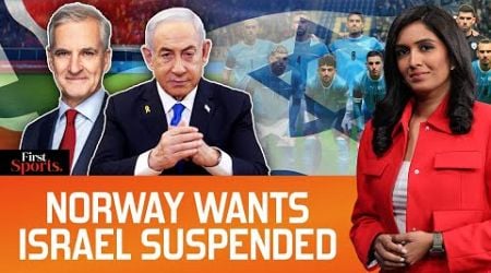 Norway Wants Israel&#39;s Football Rights Investigated, Is FIFA Biased? | First Sports With Rupha Ramani