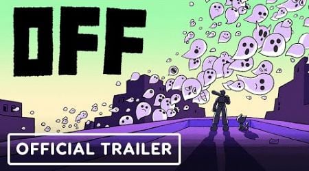 OFF - Official Nintendo Switch and Steam Announcement Trailer