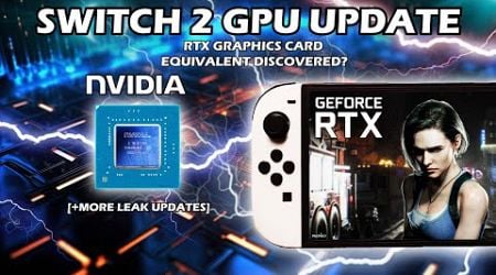 Big Switch 2 Updates: Nvidia RTX Graphics Card Equivalent Evidence + Multiple New Hardware Leaks