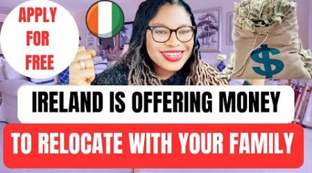 Ireland Is Offering Money And Visa To Everyone | You Don&#39;t Need IELTS | Be The First To Apply