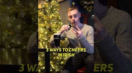 How to Cheers in Irish