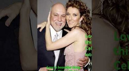 Love is beautiful thing Celine Dion with her late husband #celebrity #trending #shorts #celine