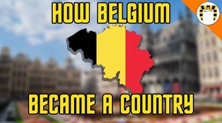 Why Does Belgium Exist?