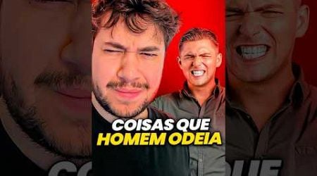 coisas que homem odeia #livedobrino #humor #MundinhoBrino