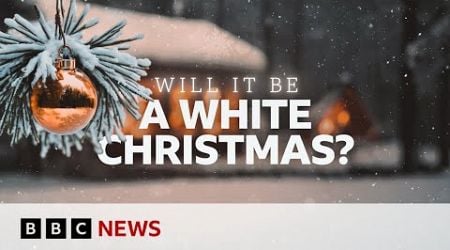 Will it be a White Christmas in the UK? | BBC News