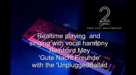 &#39;Gute nacht Freunde&#39; Reinhard Mey with vocal harmony on the Yamaha Genos 2