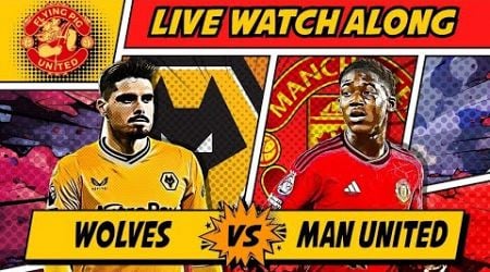 Wolves VS Manchester United 2-0 LIVE WATCH ALONG