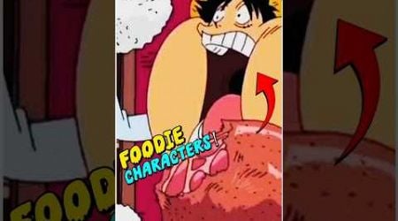 foodie anime characters ! #anime #foodie #hungry #food #naruto #ichigo #goku #luffy #hungary