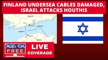 Finland Undersea Cables Damaged, Israel Attacks Houthis - LIVE Updates &amp; Breaking News Coverage