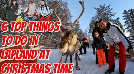 LAPLAND TOP THINGS TO DO AT CHRISTMAS TIME! FAMILY TRAVEL VLOG! ROVANEIMI FINLAND!