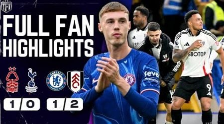 Chelsea BOTTLE IT LATE! Muniz WINNER! Chelsea 1-2 Fulham Highlights! Nottingham Forest 1-0 Tottenham