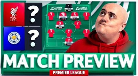 LIVERPOOL vs LEICESTER CITY! Starting XI Prediction &amp; Preview