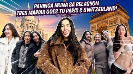 PAHINGA MUNA KAMI SA RELASYON (Paris &amp; Switzerland Vlog)