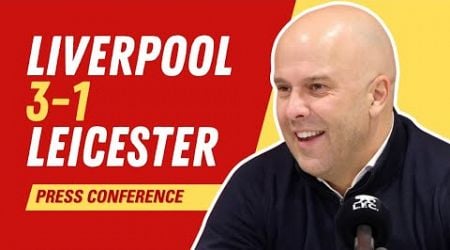 Liverpool 3-1 Leicester | Arne Slot Press Conference